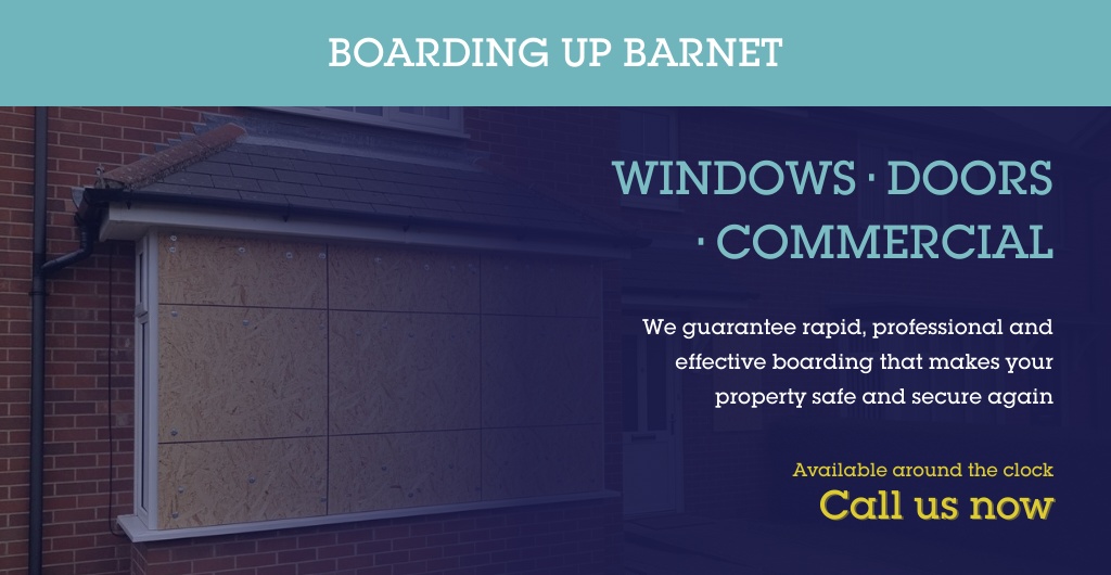Boarding Up Barnet securing a damaged window with exterior plywood